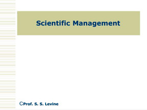 Scientific Management & Bureaucracy